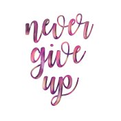 never give up calligraphy in neon look